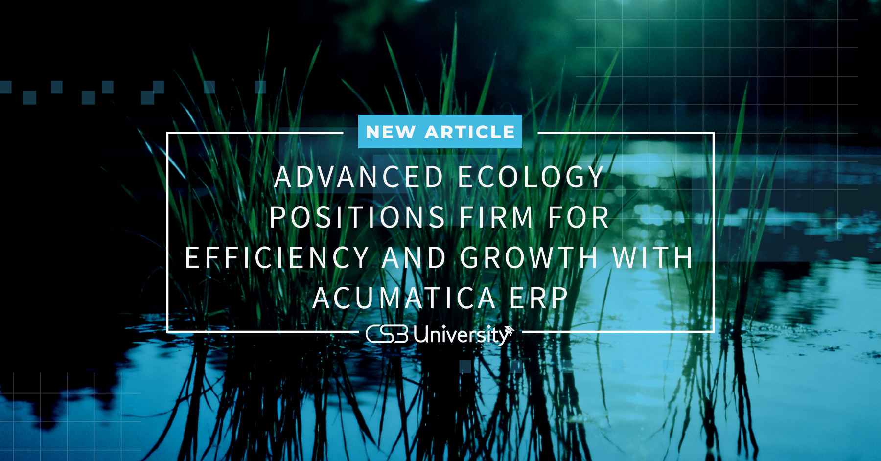 Advanced Ecology Positions Firm for Efficiency and Growth with Acumatica ERP