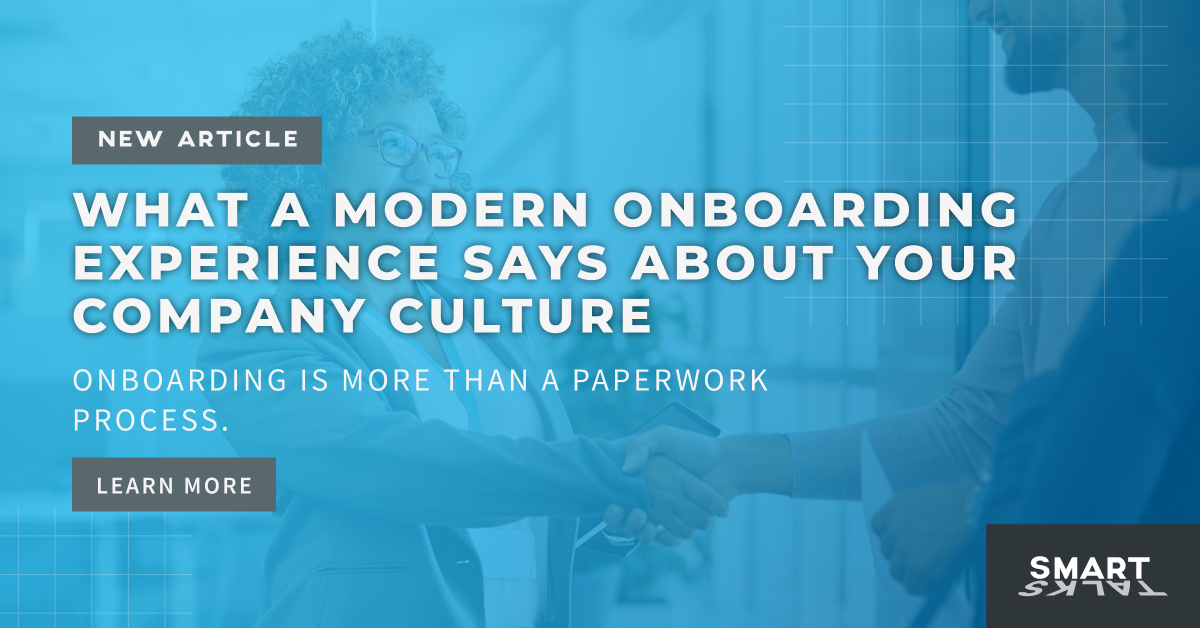 What a Modern Onboarding Experience Says About Your Company Culture
