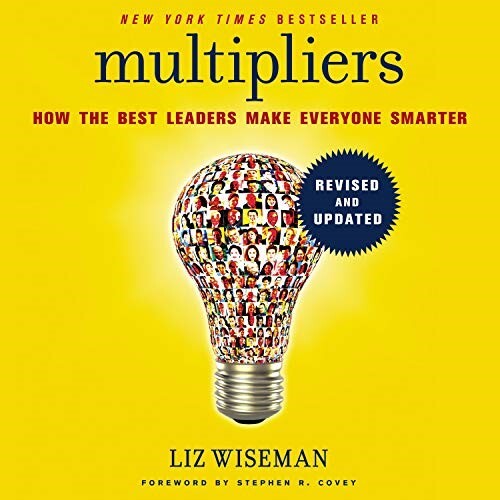 Are You A MULTIPLIER or DEMINISHER Leader?