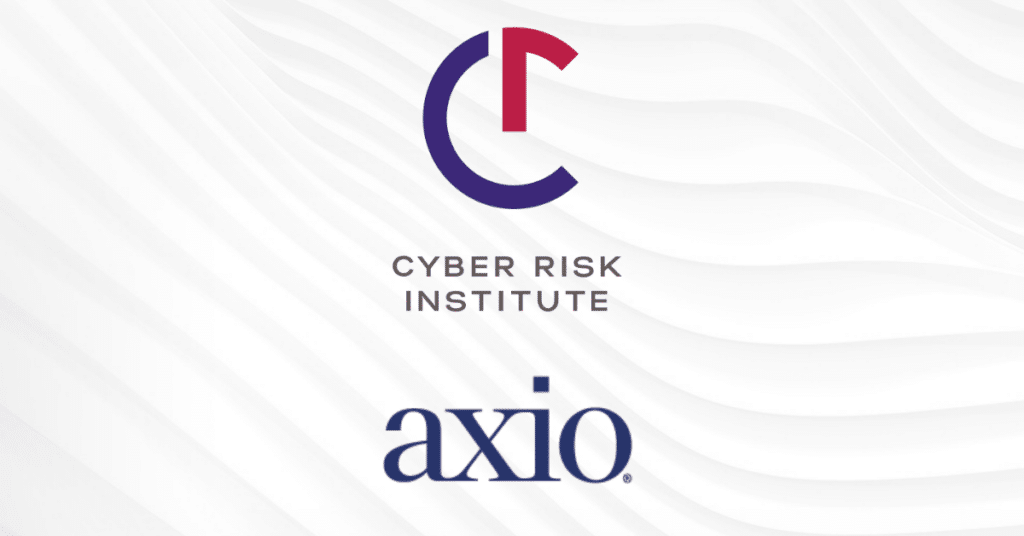 Axio Joins with Cyber Risk Institute to Deliver Cybersecurity Resilience to Financial Services Institutions Across the Globe