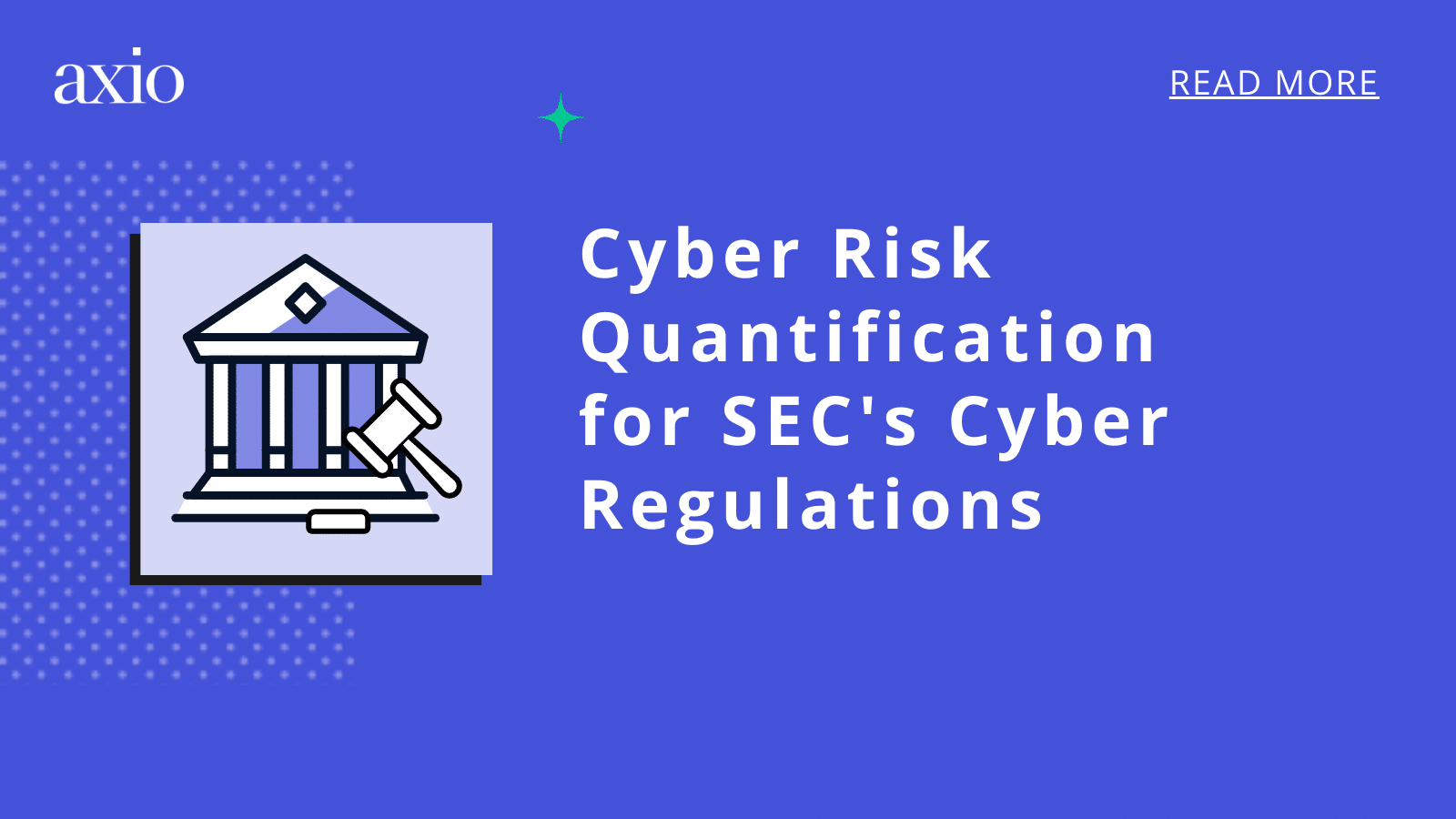Cyber Risk Quantification for SEC’s Cyber Regulations