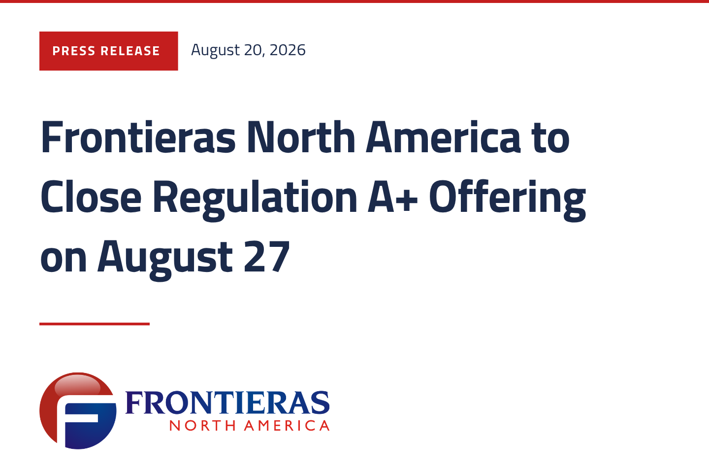 Frontieras North America to Close Regulation A+ Offering on August 27