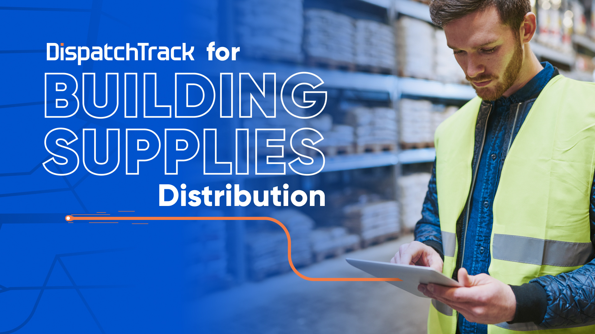 DispatchTrack for Building Supplies Distribution [Video]