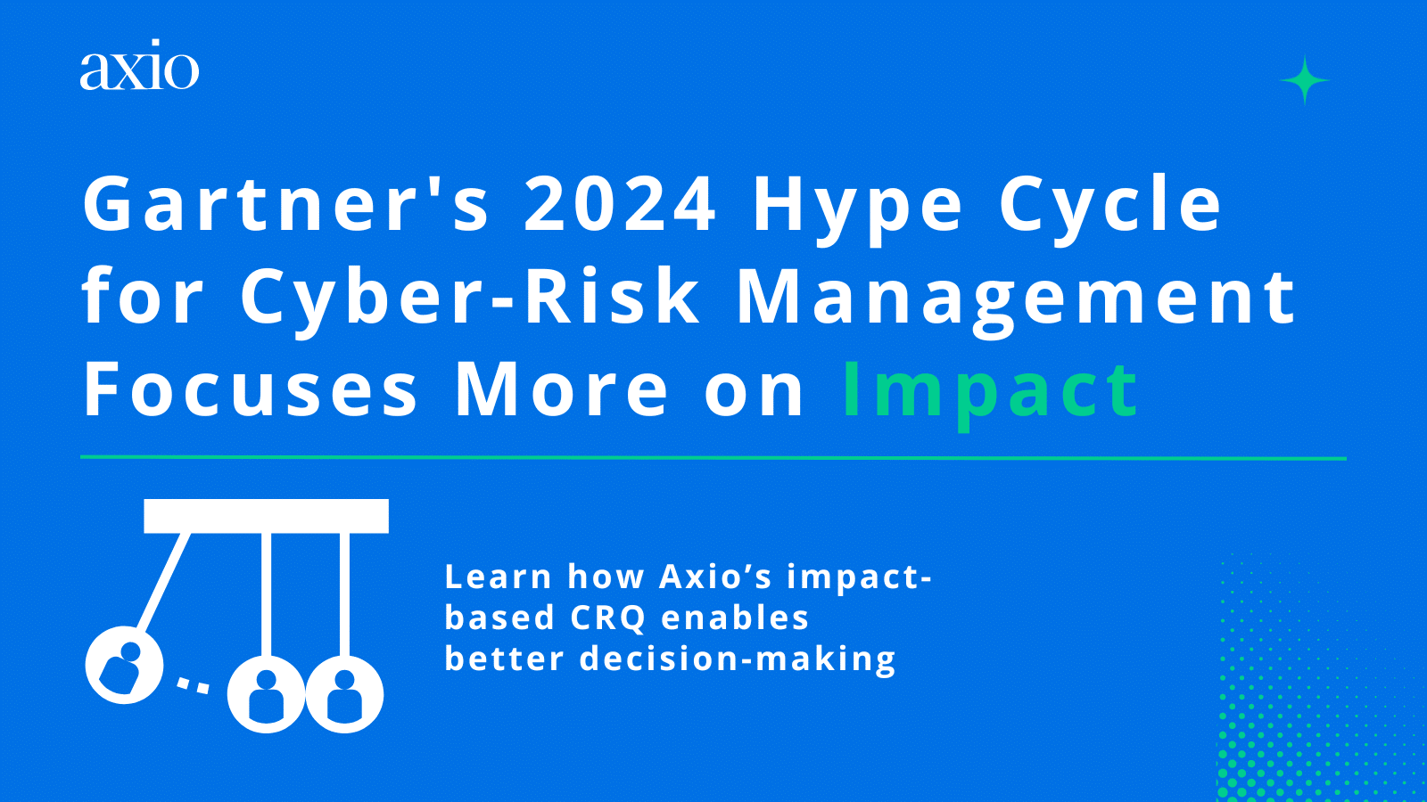 Gartner’s 2024 Hype Cycle for Cyber-Risk Management Focuses More on Impact