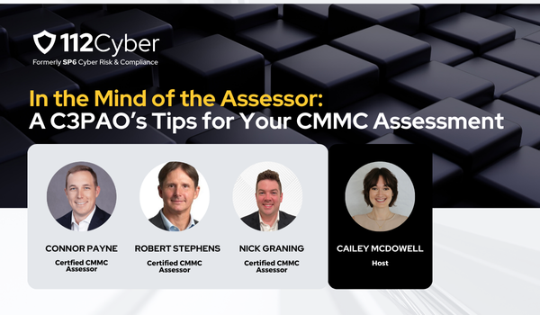 Webinar: In the Mind of the Assessor: A C3PAO’s Tips for Your CMMC Assessment