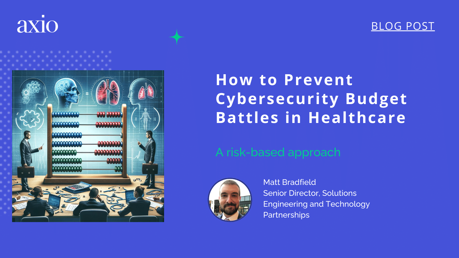 How to Prevent Cybersecurity Budget Battles in Healthcare