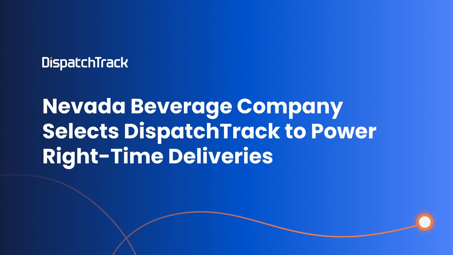 Nevada Beverage Company Selects DispatchTrack to Power Right-Time Deliveries
