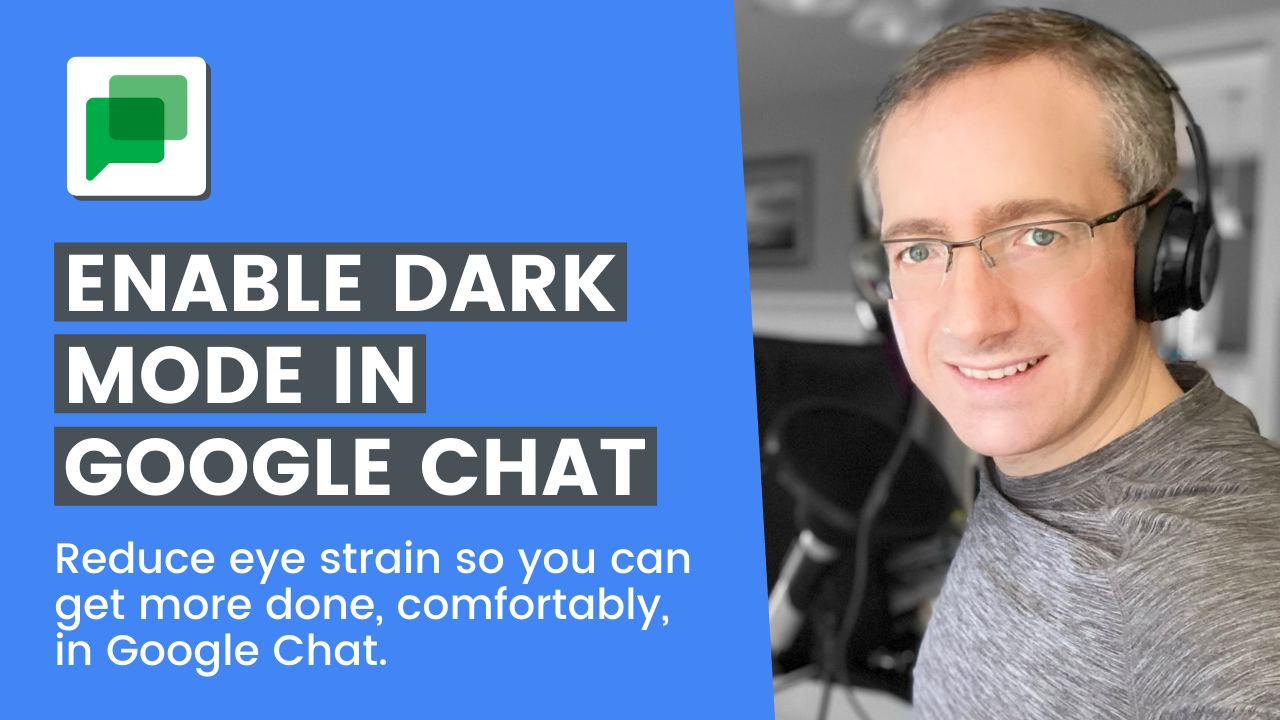 How to Enable Dark Mode in Google Chat for Desktop