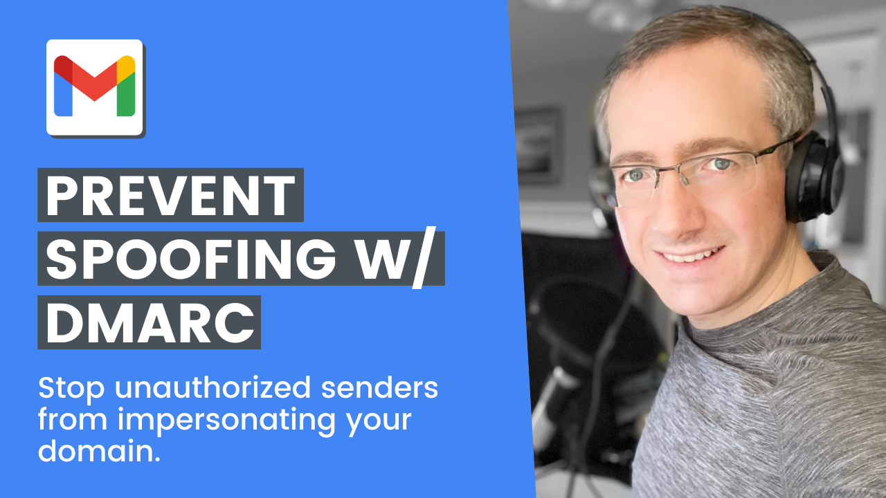 How to Use DMARC to Prevent Spam and Spoofing
