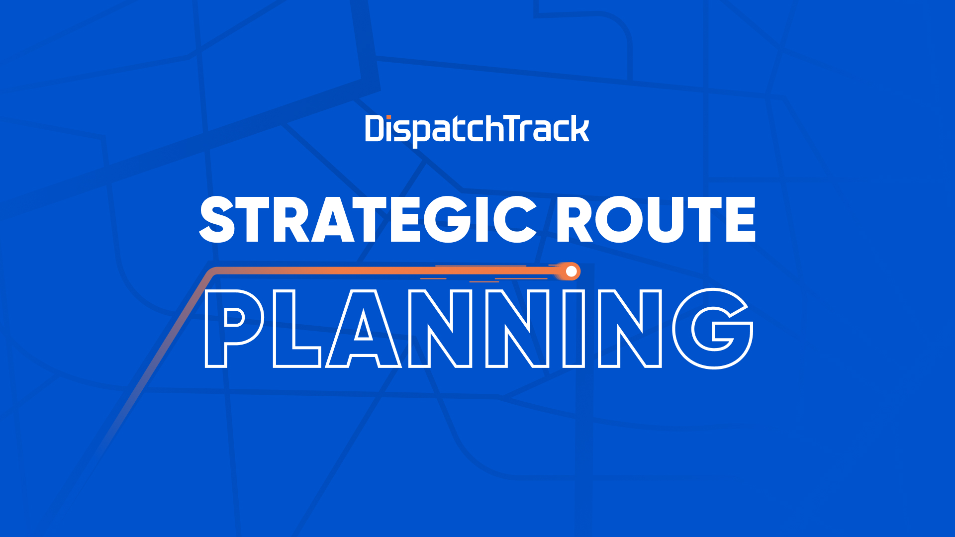 Strategic Route Planning with DispatchTrack [Video]