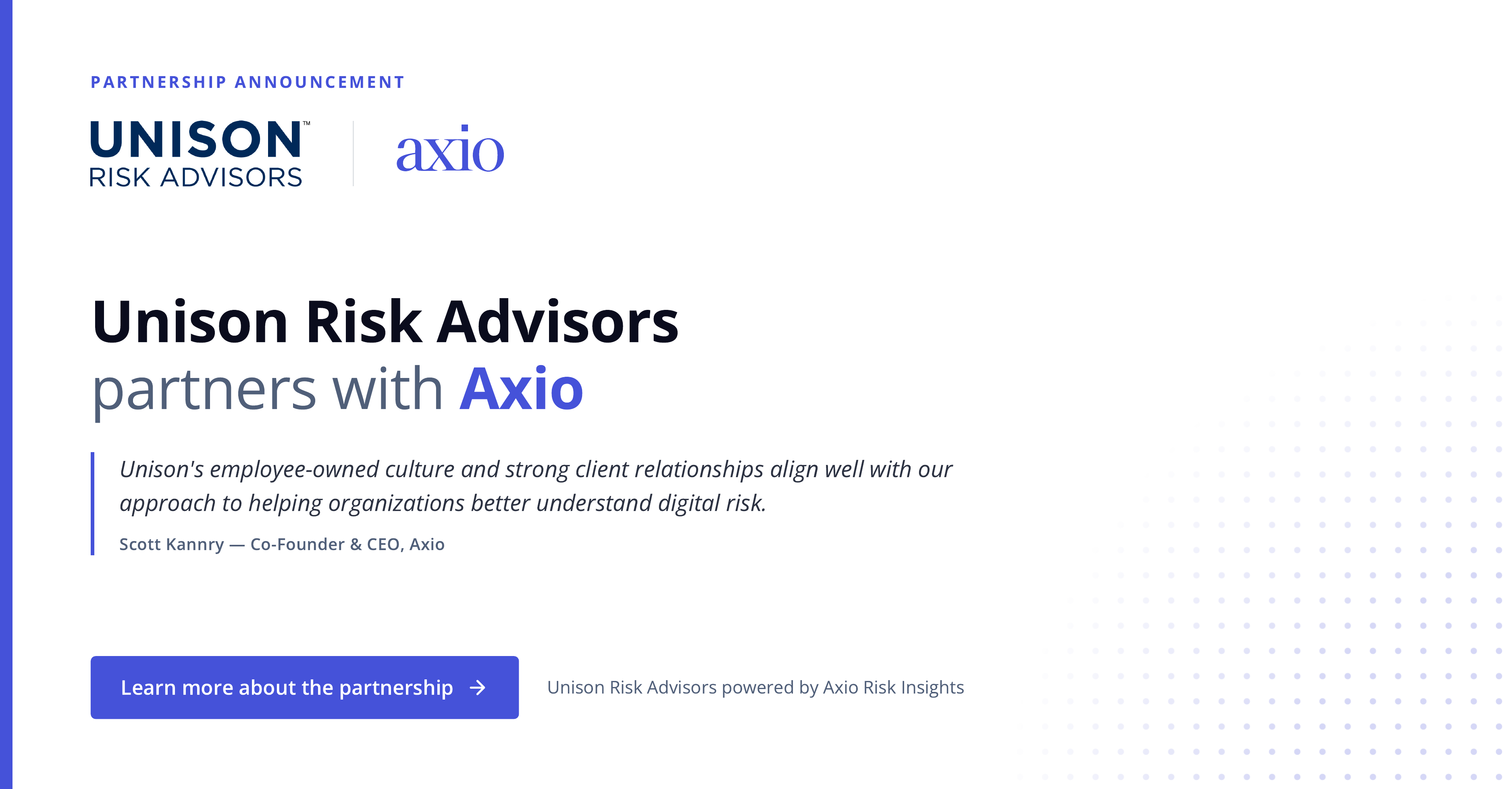 Unison Risk Advisors Partners With Axio to Expand Access to Digital Risk Insights