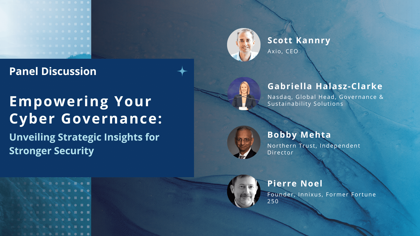Webinar Recap – Axio & the Nasdaq Center of Board Excellence Team Up to Host a Panel Discussion Around Empowering Your Cyber Governance: Unveiling Strategic Insights for Stronger Cybersecurity