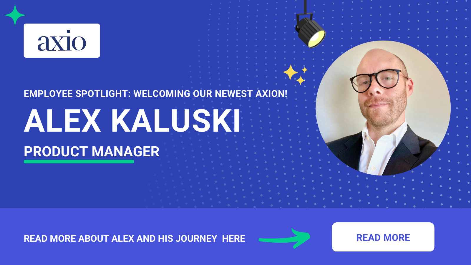 Welcome Our Newest Axion Alex Kaluski, Product Manager