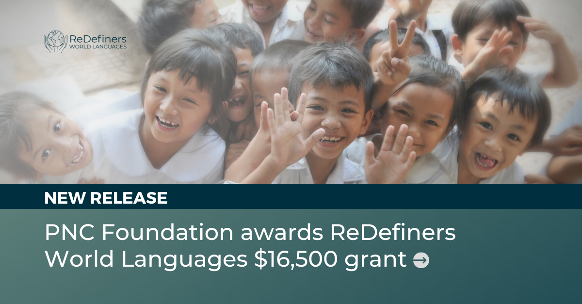 PNC Foundation awards ReDefiners World Languages $16,500 grant
