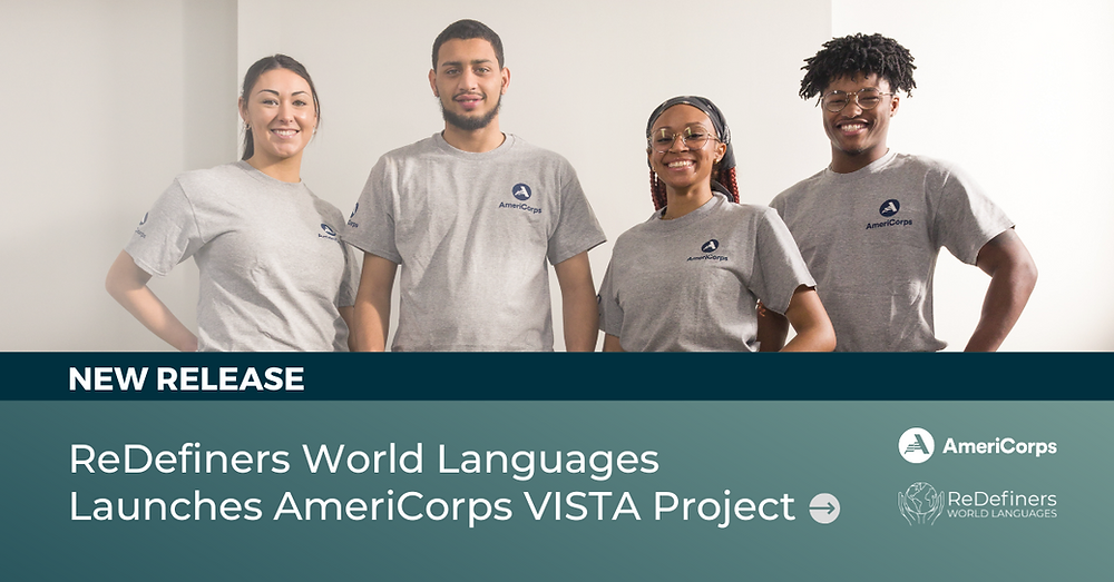 ReDefiners World Languages Launches AmeriCorps VISTA Project