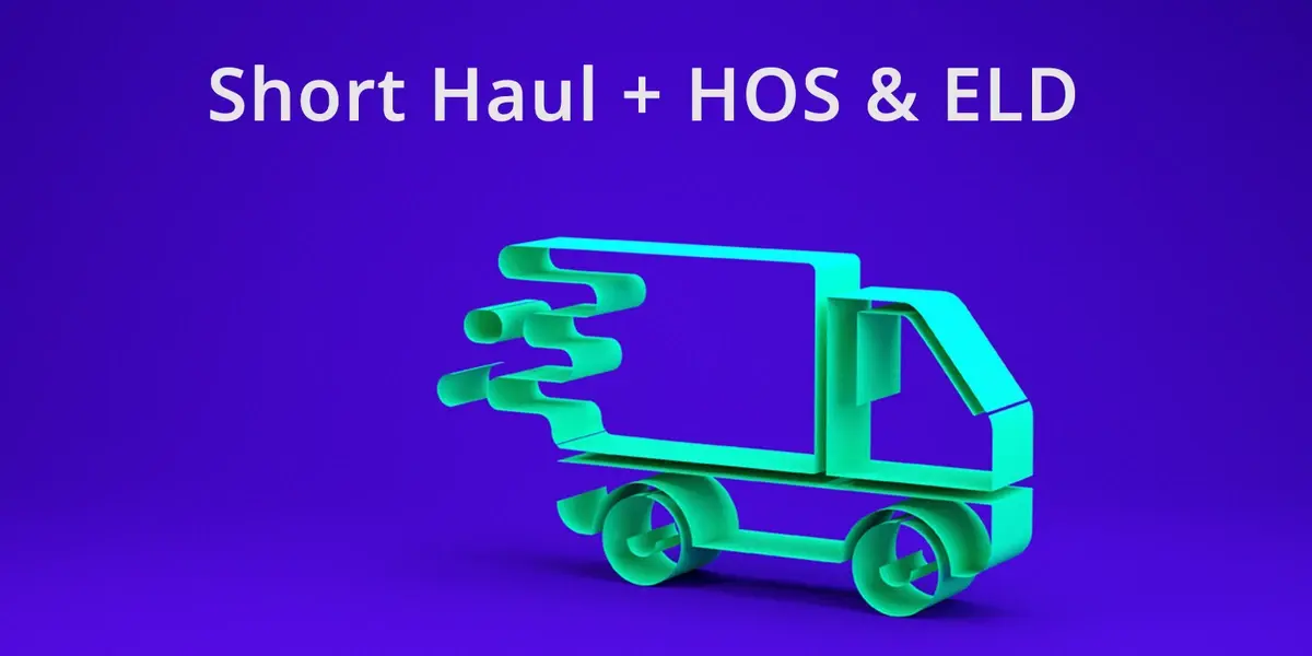 How Short Haul Fleets Can Benefit from HOS & ELD Solutions
